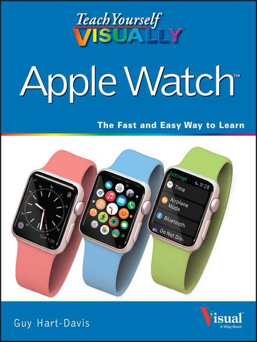 Title details for Teach Yourself VISUALLY Apple Watch by Hart-Davis - Available